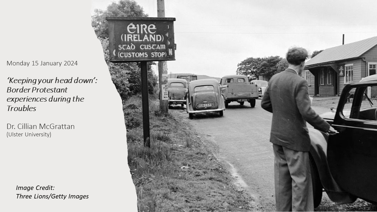 ‘Keeping your head down’: Border Protestant experiences during the Troubles